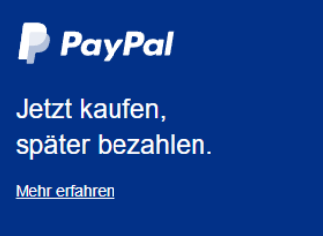 PayPal-Logo auf blauem Hintergrund mit Text „Jetzt kaufen, später bezahlen“ und Link „Mehr erfahren“.